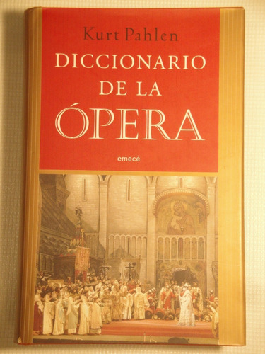 Kurt Pahlen - Diccionario De La Ópera
