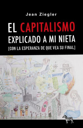 El Capitalismo Explicado A Mi Nieta (con La Esperanza De Que