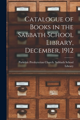 Libro Catalogue Of Books In The Sabbath School Library, D...