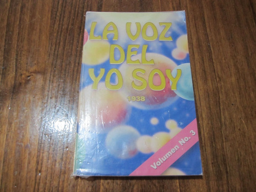 La Voz Del Yo Soy - Volumen 3 - Jorge A. Carrizo