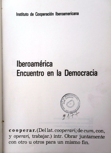 Iberoamérica. Encuentro En La Democracia - 1983