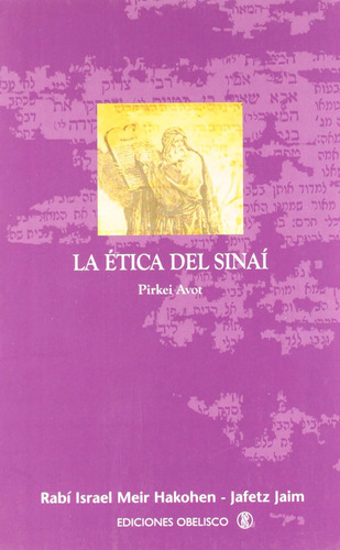 La Ética Del Sinaí (narrativa) / Hakohen, Israel Meir