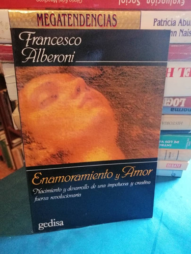 Enamoramiento Y Amor De Francesco Alberoni  Yf