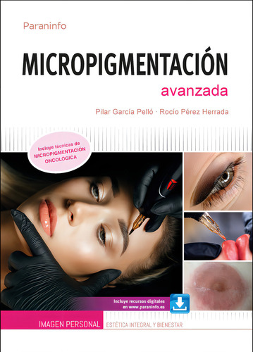 Micropigmentacion Avanzada, De Perez Herrada, Rocio. Editorial Ediciones Paraninfo, S.a En Español