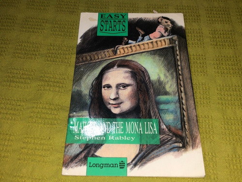 Marcel And The Mona Lisa - Stphen Rabley - Longmans