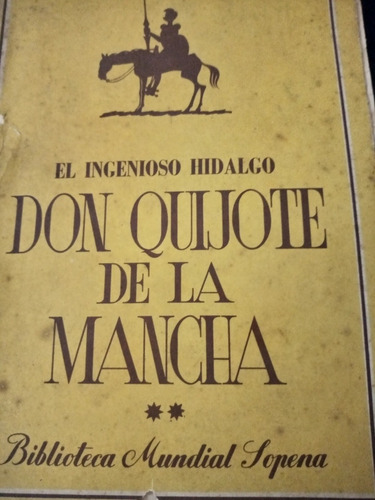 Ingenioso Hidalgo Don Quijote De La Mancha Tomoii Sopena