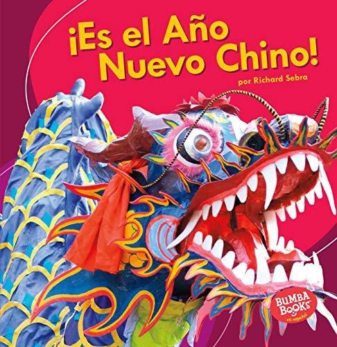 Libro :  Es El Año Nuevo Chino (its Chinese New Year)... 