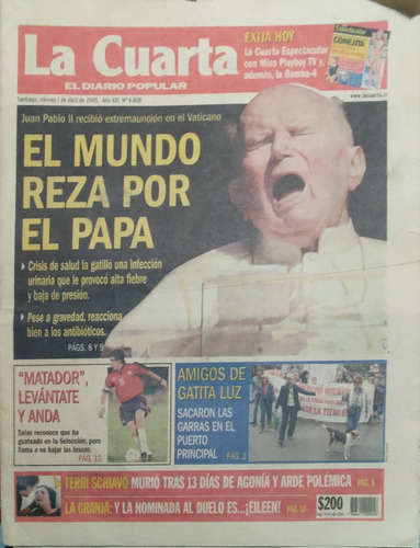 Antiguo Diario La Cuarta 1 Abril 2005 El Mundo Reza Papa(d61