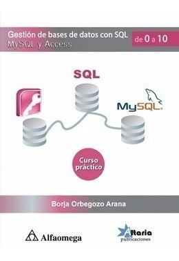 Libro Gestión De Bases De Datos Con Sql, Mysql Y Access Curs