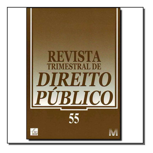 Revista Trimestral De Direito Público Ed. 55, De A Malheiros. Editora Malheiros Editores Em Português