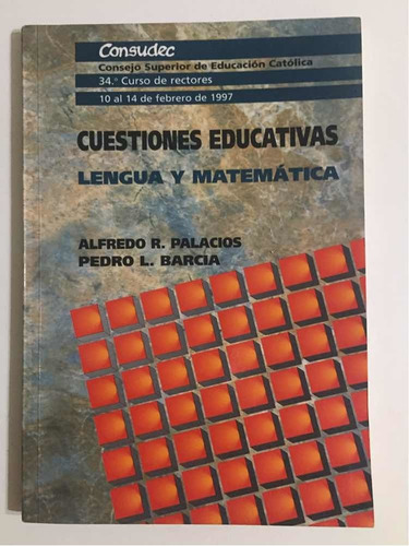 Cuestiones Educativas Lengua Y Matemática Alfredo Palacios