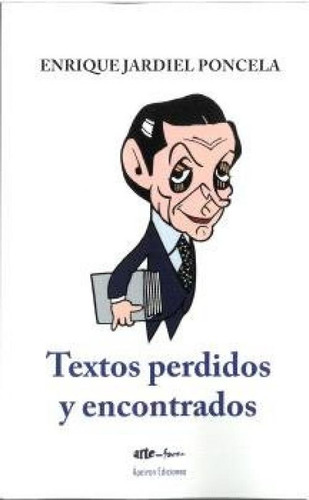 Textos Perdidos Y Encontrados, De Jardiel Poncela, Enrique., Vol. 1. Editorial Apeiron Ediciones, Tapa Blanda En Español