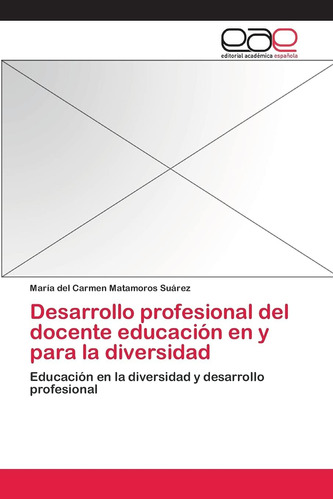 Libro: Desarrollo Profesional Del Docente Educación Y Par