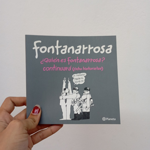 ¿quién Es Fontanarrosa? Continuará. Planeta (Usado)