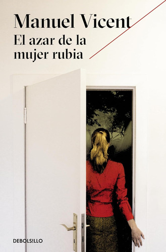 Libro, El Azar De La Mujer Rubia De Manuel Vicent, Sellado