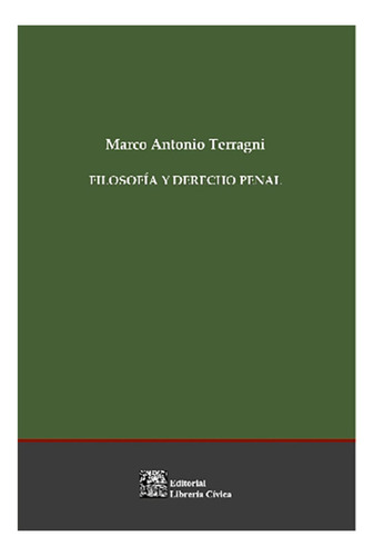 Filosofia Y Derecho Penal - Terragni, Marco A