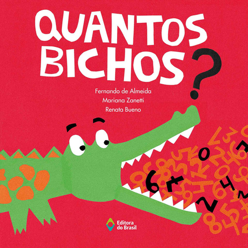 Quantos bichos?, de Almeida, Fernando de. Série Recortando histórias Editora do Brasil, capa mole em português, 2010