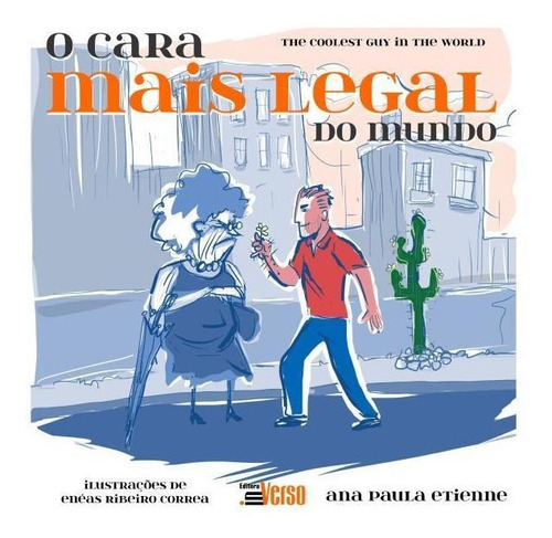 O Cara Mais Legal Do Mundo = The Coolest Guy In The World, De Etienne, Ana Paula. Editora Inverso, Capa Mole Em Português