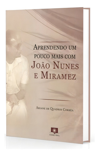 Aprendendo Um Pouco Mais Com João Nunes E Miramez