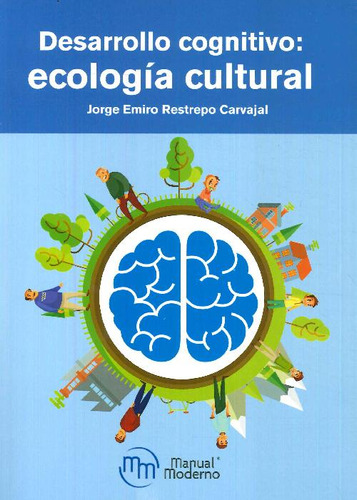 Libro Desarrollo Cognitivo: Ecología Cultural De José Emiro