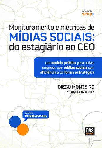 Monitoramento e métricas de Mídias Sociais: Do estagiário ao CEO, de Monteiro, Diego. Dvs Editora Ltda, capa mole em português, 2012