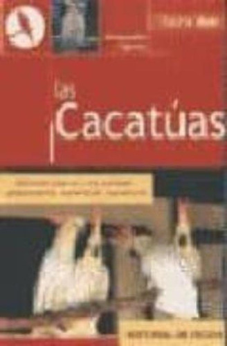 Cacatuas, Las, De Figueras, Emmanuelle. Editorial De Vecchi, Tapa Tapa Blanda En Español