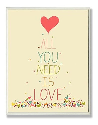 The Kids Room By Stupell All You Need Is Love - Placa De Par