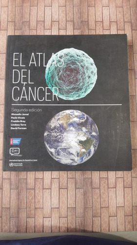 El Atlas Del Cancer 2da Ed - Jemal, Vineis, Bray, Torre Y  