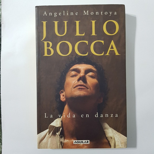 Julio Boca La Vida En Danza Angeline Montoya