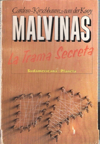 Malvinas La Trama Secreta - Cardoso, Kirschbaum, Van Der Koy