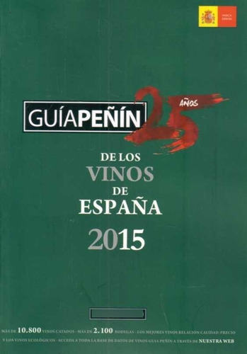 Guia Peñin Verde De Los Visís De España 2015. 25 Años  -