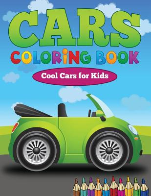 Libro Cars Coloring Book: Cool Cars For Kids - Coad, Doro...