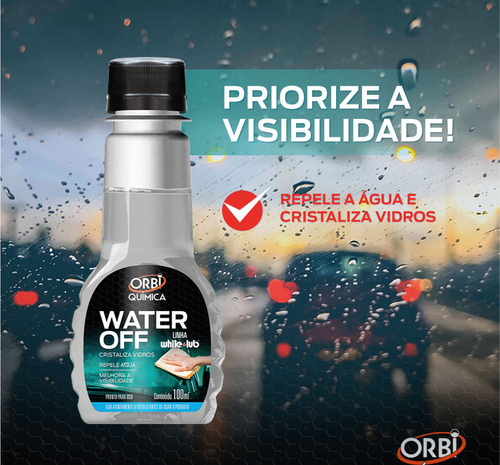 Water Off Cristalizador De Vidros Repele Água Orbi 100ml