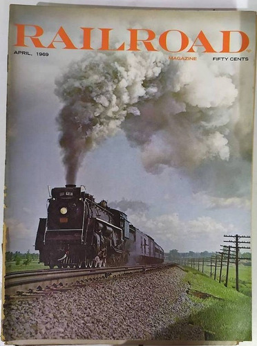 Railroad Magazine Abril 1969