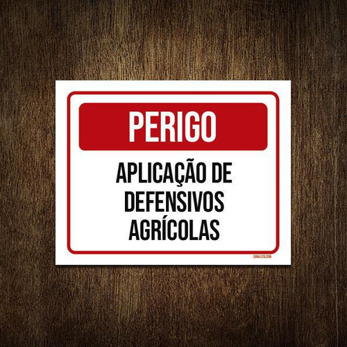 Placa Perigo Aplicação De Defensivos Agrícolas 36x46