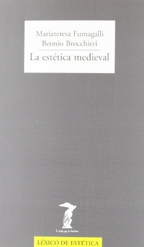 Estética Medieval, De Fumagalli, Maria Teresa. Editorial Antonio Machado, Tapa Blanda, Edición 1 En Español