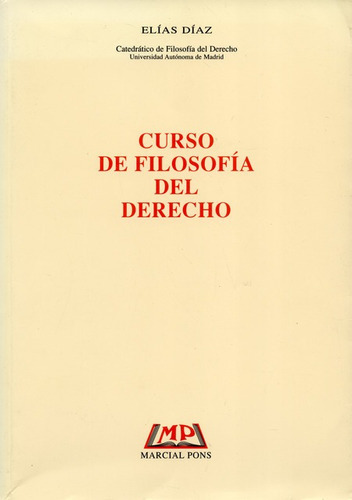 Curso De Filosofia Del Derecho, De Díaz, Elías. Editorial Marcial Pons, Tapa Blanda, Edición 1 En Español, 1998