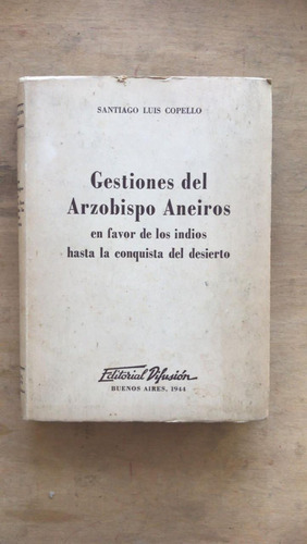 Gestiones Del Arzobispo Aneiros En Favor- Copello