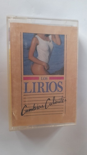Cassette De Los Lirios Cumbias Calientes (1128