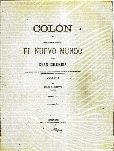 Colon Y Su Descubrimiento El Nuevo Mundo O La Gran Colombia