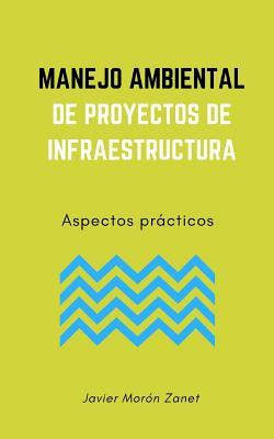 Libro Manejo Ambiental De Proyectos De Infraestructura : ...