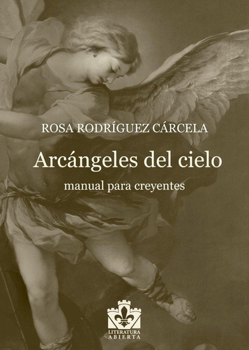 Libro: Arcángeles Del Cielo. Rodríguez Cárcela, Rosa. Edicio