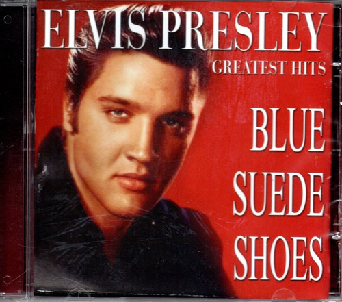 Cd Elvis Presley - Greatest Hits Blue Suede Shoes