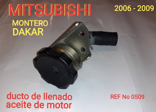 Ducto De Llenado Aceite De Motor Mitsubishi Montero Dakar 