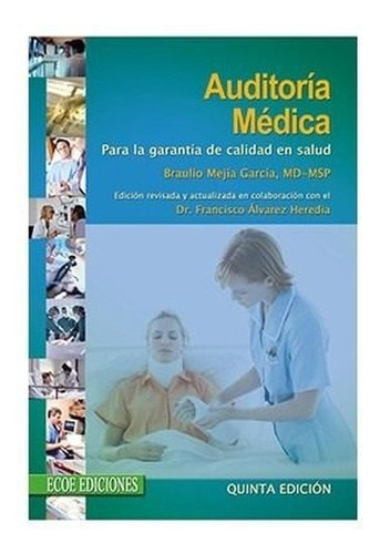 Auditoría Médica Para La Garantía En Salud