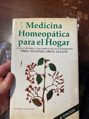 Medicina Homeopática Para El Hogar / Pbro. Eugenio Arias  A7