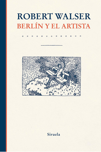 Berlin Y El Artista - Robert Walser