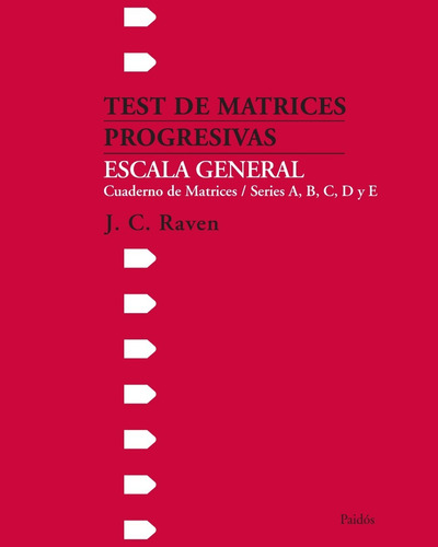 Test De Matrices Progresivas.escala General J.c.raven