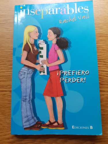 Libro. Inseparables. Prefiero Perder. Rachel Vail. Usado 