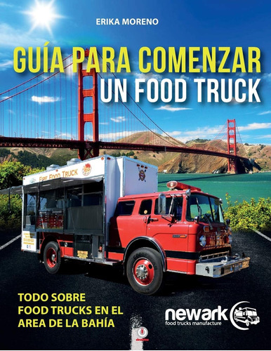 Libro: Guía Para Comenzar Un Food Truck (spanish Edition)